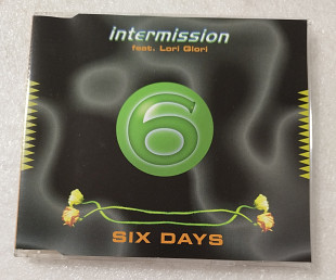 Maxi-Single INTERMISSION Feat. Lori Glori 1994 Six Days (Germany)