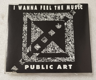 Maxi-Single PUBLIC ART 1993 I Wanna Feel The Music (Germany)