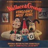 Вінілова платівка Wallace & Gromit: Vengeance Most Fowl Soundtrack
