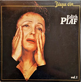 Edith Piaf – Disque D'Or - Vol. 1