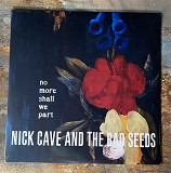 Nick Cave And The Bad Seeds – No More Shall We Part