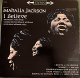 Mahalia Jackson – I Believe