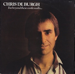 Chris de Burgh – Far Beyond These Castle Walls