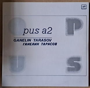 Ganelin * Tarasov ‎– Opus A2
