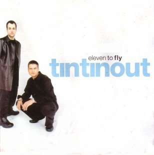 Tin Tin Out – Eleven To Fly /1999/ Virgin, VC Recordings / Europe Фирменный