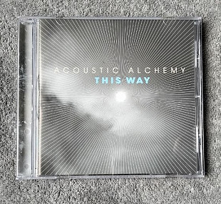Acoustic Alchemy - This Way CD лицензионный