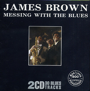 James Brown – Messing With The Blues ( 2 x CD )