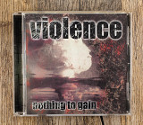 Vio-Lence - Nothing To Gain (Англія)
