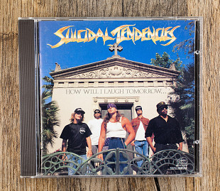 Suicidal Tendencies - How Will I Laugh Tomorrow When I Can't Even Smile Today (США)