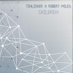 TINLICKER X ROBERT MILES- Children