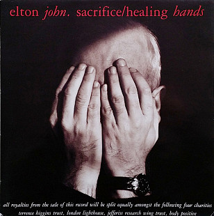 Elton John – Sacrifice / Healing Hands ( incl. SuperHit - Sacrifice ) 12 Maxi 45, made in UK 1990 v