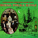 Вінілова платівка Royal Polka Kings – A Ukrainian Christmas House Party