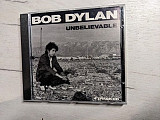CD диск Bob Dylan – Unbelievable