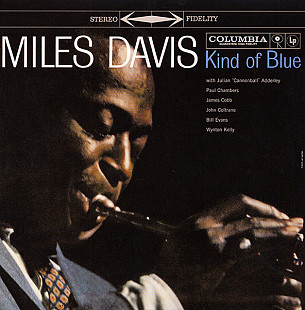 MILES DAVIS «Kind Of Blue» RE-2017 ℗1959