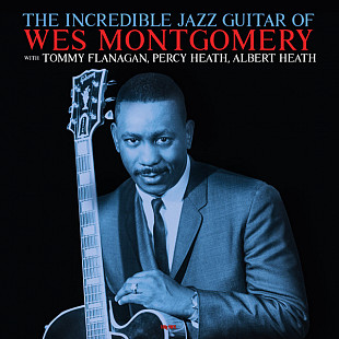 WES MONTGOMERY «The Incredible Jazz Guitar Of Wes Montgomery» RE-2022 ℗1960