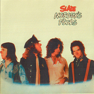 Slade – Nobody's Fools