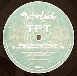 TFT – Will Power / Shine Down On Us