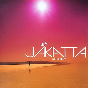 Jakatta – So Lonely
