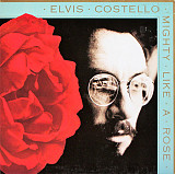 Elvis Costello – Mighty Like A Rose ( USA )