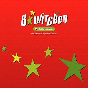 B*Witched – Rollercoaster (Skynet Remixes)