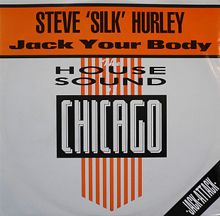 Steve 'Silk' Hurley* – Jack Your Body