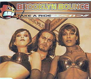 Brooklyn Bounce – Take A Ride (The Remixes)