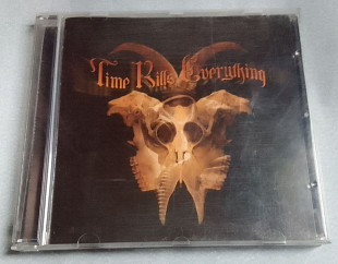 Time Kills Everything - Time Kills Everything