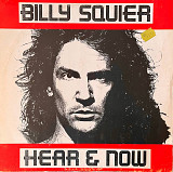 Billy Squier – Hear & Now