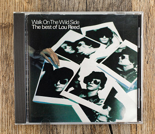 Lou Reed - Walk On The Wild Side - The Best Of Lou Reed (США)