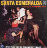 SANTA ESMERALDA STARRING LEROY GOMEZ «Don't Let Me Be Misunderstood» ℗1977