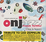 Orchestre National De Jazz, Franck Tortiller – Close To Heaven (Tribute To Led Zeppelin)