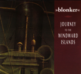 Blonker – Journey To The Windward Islands ( RCD ) eco-pak