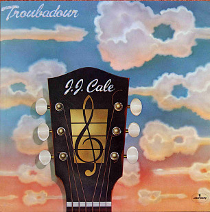 J.J. Cale - Troubadour