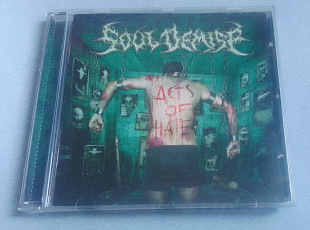 Soul Demise - Acts Of Hate