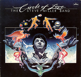 The Steve Miller Band* – Circle Of Love