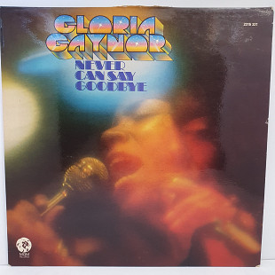 Gloria Gaynor – Never Can Say Goodbye LP 12" (Прайс 46738)