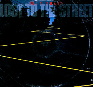 ALEX ROZUM «Lost To The Street» ℗1988