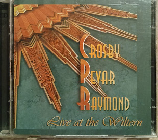 Crosby Pevar Raymond* Live at the Wiltern*(2cd) фирменный