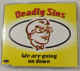 Maxi-Single DEADLY SINS 1993 We Are Going On Down (Germany)