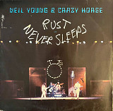 Neil Young & Crazy Horse – Rust Never Sleeps