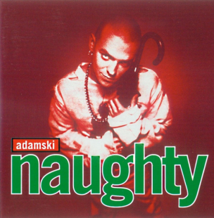Adamski – Naughty ( Germany )