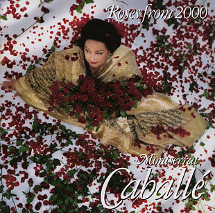 Montserrat Caballe – Roses From 2000