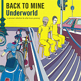 Underworld – Back To Mine