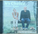 K's Choice – «Almost Happy»