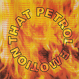 That Petrol Emotion – Fireproof ( USA )