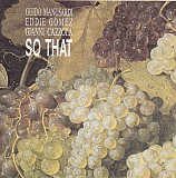 Guido Manusardi, Eddie Gomez, Gianni Cazzola – So That NM Italy