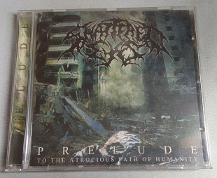 Shattered Eyes - Prelude To The Atrociuos Path Of Humanity