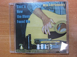 Max Tavricheskiy - That’s How the Blues Found Me (самиздат)