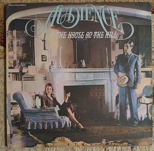Audience ‎– The House On The Hill