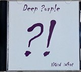 DEEP PURPLE "Now What?! (ліцензія UA) новий диск [в коробці Deluxe]